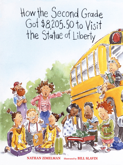 Title details for How the Second Grade Got $8,205.50 to Visit the Statue of Liberty by Nathan Zimelman - Available